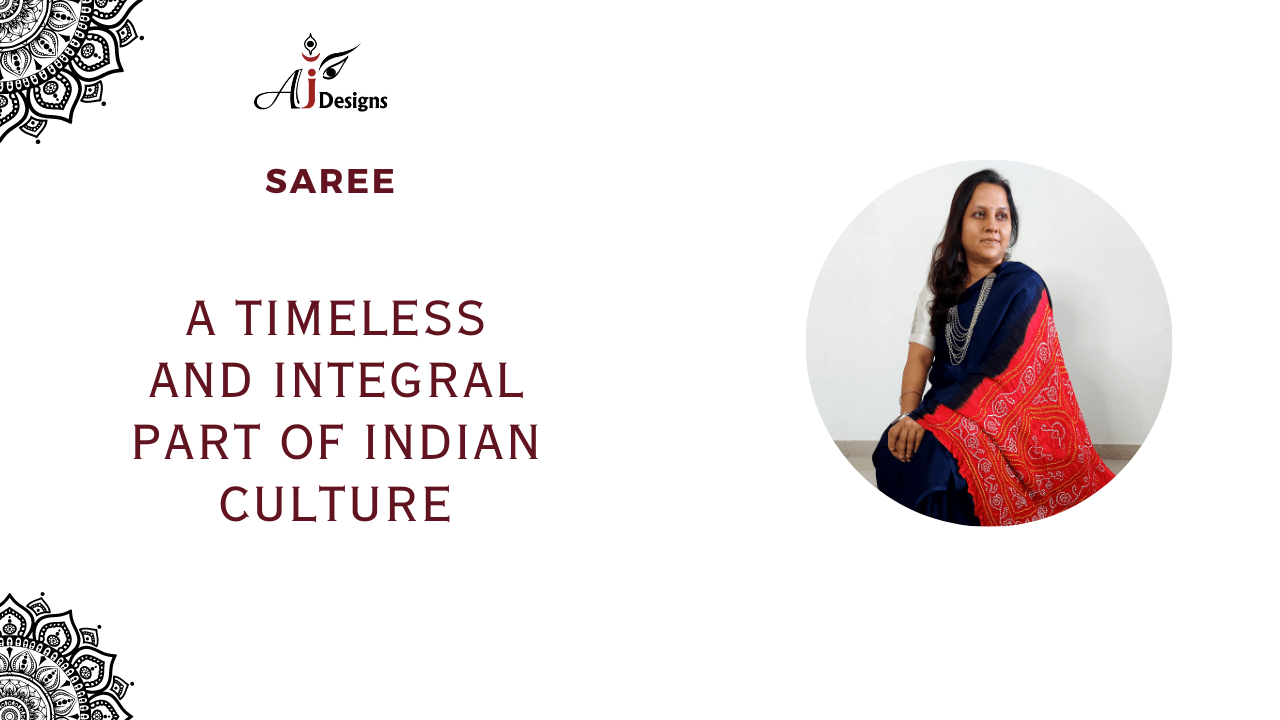 Saree: A Timeless and Integral Part of Indian Culture - AektasAjDesigns